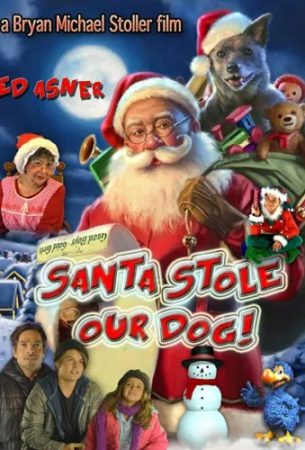 Santa Stole Our Dog: A Merry Doggone Christmas! 