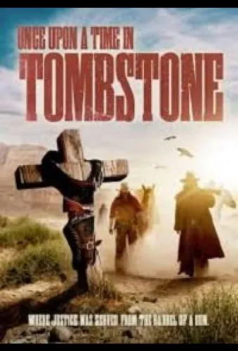 Once Upon a Time in Tombstone 