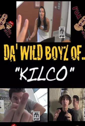 Da' Wild Boyz of Kilco 