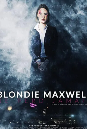 Blondie Maxwell Never Loses 