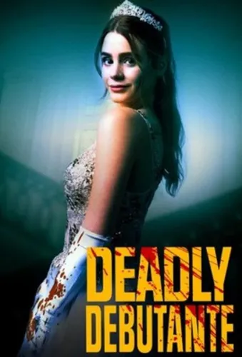 Deadly Debutantes: A Night to Die For 